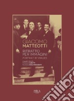 Giacomo Matteotti. Ritratto per immagini. Ediz. italiana e inglese ebook