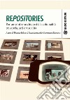 RepositoriesPer un contro-archivio della colonialità tra storia, arti e visualità. E-book. Formato PDF ebook