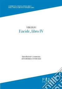 Virgilio - Eneide, libro IV. E-book. Formato PDF ebook