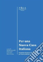 Per una Nuova Casa ItalianaProspettive di ricerca e di progetto per la post-pandemia. E-book. Formato PDF