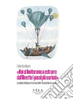 «Noi ci limiteremo a estrarre dal libretto i passi più curiosi»Le edizioni italiane e francesi della “Grande Burla Lunare”. E-book. Formato PDF ebook