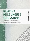 Didattica delle lingue e valutazioneTra società, scuola e università. E-book. Formato PDF ebook di Francesca Gallina