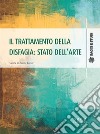 Il trattamento della disfagia: stato dell&apos;arte. E-book. Formato PDF ebook