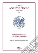 Per i novant&apos;anni del Codice Rocco. E-book. Formato PDF ebook