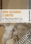 Beni culturali e dirittoUn dialogo giuridico anche alla luce  della recente riforma dell’art. 9 Cost.. E-book. Formato PDF ebook di Valentina Giomi