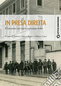 In presa direttaIl fascismo nei suoi contemporanei. E-book. Formato PDF ebook