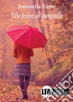 Un tocco di pennello. E-book. Formato EPUB