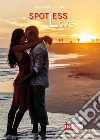 Spotless Love. E-book. Formato PDF ebook di Arya Sophia Curter