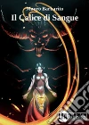 Il calice di sangue. E-book. Formato PDF ebook di Mauro Barbarito
