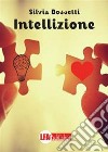 Intellizione. E-book. Formato PDF ebook