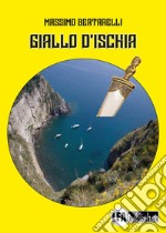 Giallo d'Ischia. E-book. Formato PDF ebook