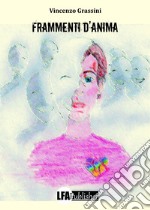 Frammenti d'anima. E-book. Formato EPUB ebook