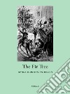 The Fir Tree. E-book. Formato EPUB ebook