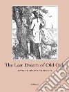 The Last Dream of Old Oak. E-book. Formato Mobipocket ebook