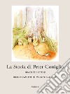 La Storia di Peter Coniglio. E-book. Formato EPUB ebook di Beatrix Potter