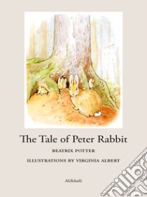 The Tale of Peter Rabbit. E-book. Formato Mobipocket ebook di Beatrix Potter