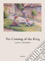 The Coming of the King. E-book. Formato EPUB ebook