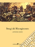 Stragi del Risorgimento. E-book. Formato EPUB ebook