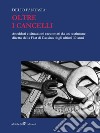 Oltre i Cancellianeddoti e situazioni raccontati da un testimone diretto della FIAT di Cassino degli ultimi 30 anni. E-book. Formato EPUB ebook di Delio Fantasia