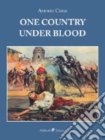 One Country Under Blood. E-book. Formato EPUB ebook