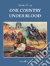 One Country Under Blood. E-book. Formato EPUB ebook