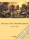 Massacres of the Italian Risorgimento. E-book. Formato Mobipocket ebook