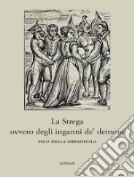 La Strega ovvero degli inganni de' demoni. E-book. Formato EPUB