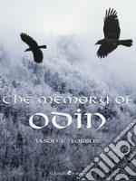 The Memory of Odin. E-book. Formato EPUB ebook