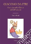 Giacomo da Itri. E-book. Formato Mobipocket ebook di Paolo Manzi