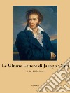 Le Ultime Lettere di Jacopo Ortis. E-book. Formato EPUB ebook