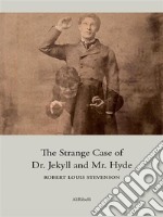 The Strange Case of Dr. Jekyll and Mr. Hyde. E-book. Formato EPUB ebook