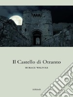 Il Castello di Otranto. E-book. Formato Mobipocket ebook