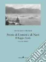 Storie di Uomini e di Navi - Il Raggio Verde. E-book. Formato EPUB ebook