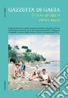 Gazzetta di Gaeta - Num. 6, Anno IIStessa spiaggia stesso mare. E-book. Formato PDF ebook