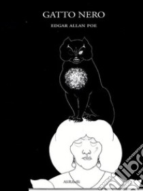 Gatto Nero. E-book. Formato Mobipocket ebook di Edgar Allan Poe