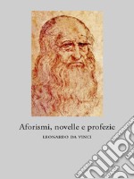 Aforismi, novelle e profezie. E-book. Formato EPUB ebook