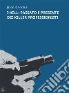 I-KILL: passato e presente dei killer professionisti. E-book. Formato Mobipocket ebook