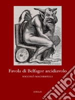 Favola di Belfagor arcidiavolo. E-book. Formato EPUB