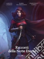 Racconti della Notte Eterna. E-book. Formato EPUB ebook