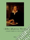 I Dolori del Giovane Werther. E-book. Formato EPUB ebook