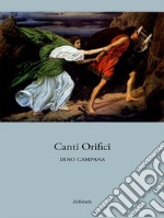 Canti Orfici. E-book. Formato EPUB ebook