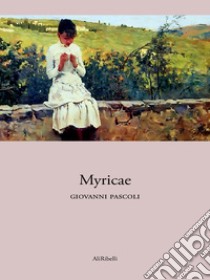 Myricae. E-book. Formato Mobipocket ebook