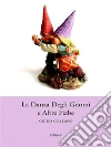La Danza Degli Gnomi e Altre Fiabe. E-book. Formato Mobipocket ebook
