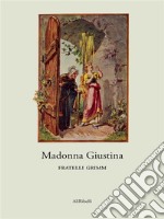 Madonna Giustina. E-book. Formato EPUB ebook