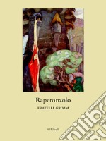 Raperonzolo. E-book. Formato EPUB