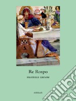 Re Rospo. E-book. Formato EPUB