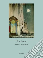 La luna. E-book. Formato EPUB ebook