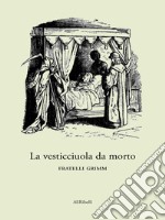 La vesticciuola da morto. E-book. Formato EPUB ebook