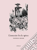 L’usuraio fra le spine. E-book. Formato EPUB ebook