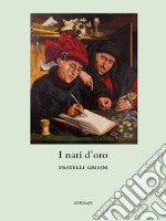 I nati d’oro. E-book. Formato EPUB ebook